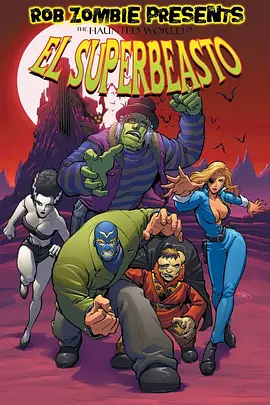 The Haunted World of El Superbeasto